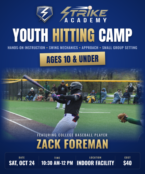 Youth Hitting Camp flyer: ages 10 and under, Saturday, October 24, 10:30 AM to 12:00 PM at the indoor facility, $40, featuring college baseball player Zack Foreman